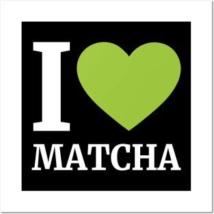 I LOVE MATCHA v2 Posters and Art